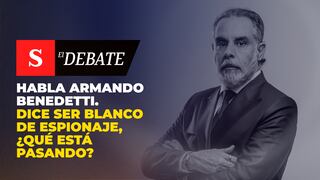 Habla Armando Benedetti. Dice ser blanco de espionaje, ¿qué está pasando?